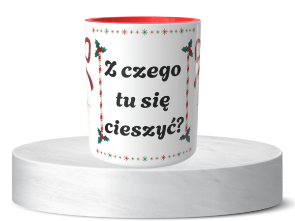 Świąteczny Kubek na Święta - Z czego tu się cieszyć? - obrazek 7